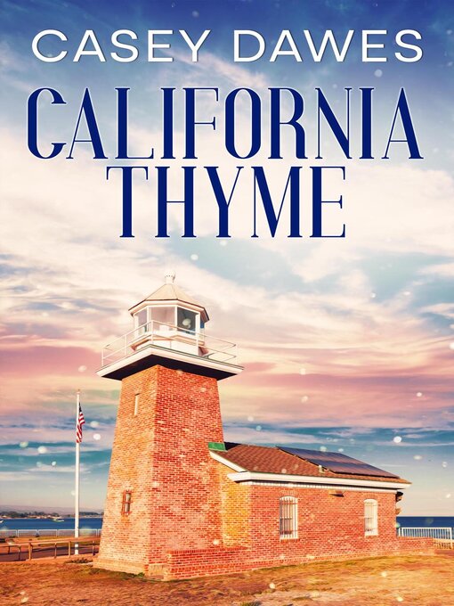 Title details for California Thyme by Casey Dawes - Available